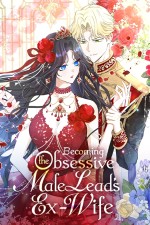 Becoming the Obsessive Male Lead's Ex-Wife [Webtoon][Romance]