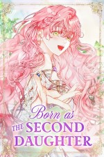 Born as the Second Daughter [Webtoon][Romance]